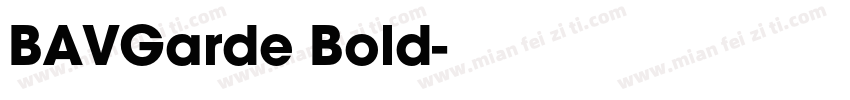 BAVGarde Bold字体转换